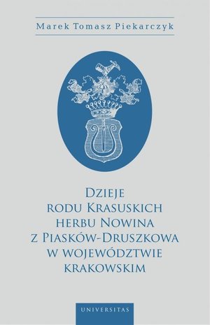 Dzieje rodu Krasuskich herbu Nowina z Piasków-Druszkowa w województwie krakowskim – ebook