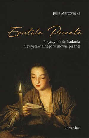 Epistula privata: Przyczynek do badania niewysławialnego w mowie pisanej – ebook
