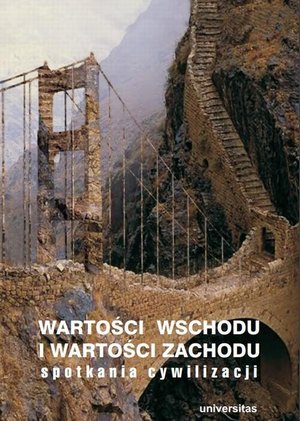 Wartości Wschodu i wartości Zachodu. Spotkania cywilizacji – ebook