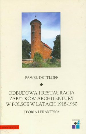 Dom i Ogród: Odbudowa i restauracja zabytków architektury w Polsce w latach 1918-1930 teoria i praktyka – ebook