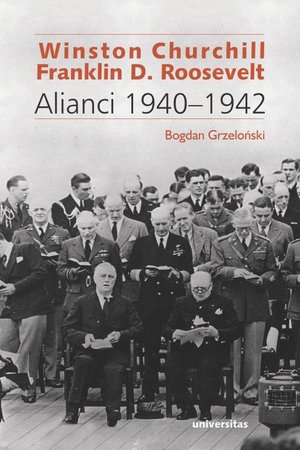 Winston Churchill i Franklin D. Roosevelt Alianci 1940-1942 – ebook
