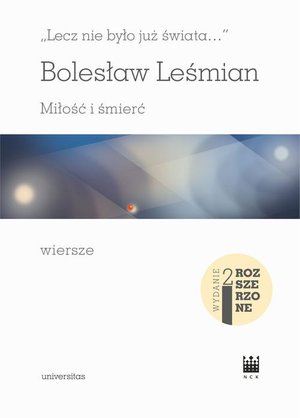 Lecz nie było już świata Miłość i śmierć Wiersze – ebook