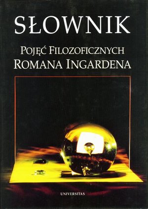 Słownik pojęć filozoficznych Romana Ingardena – ebook