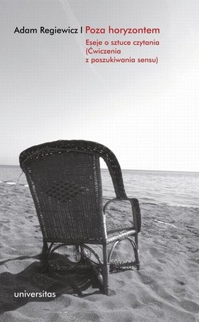 Poza horyzontem: Eseje o sztuce czytania (Ćwiczenia z poszukiwania sensu) – ebook