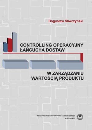 Controlling operacyjny łańcucha dostaw w zarządzaniu wartością produktu – ebook