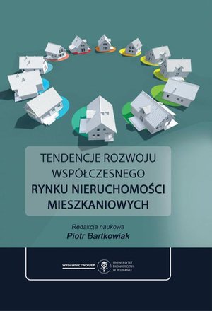 Tendencje rozwoju współczesnego rynku nieruchomości mieszkaniowych – ebook