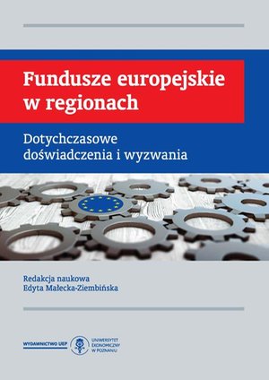 Fundusze europejskie w regionach. Dotychczasowe doświadczenia i wyzwania – ebook
