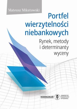 Portfel wierzytelności niebankowych. Rynek, metody i determinanty wyceny – ebook