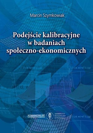 Podejście kalibracyjne w badaniach społeczno-ekonomicznych – ebook