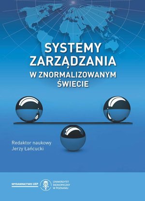 Systemy zarządzania w znormalizowanym świecie – ebook
