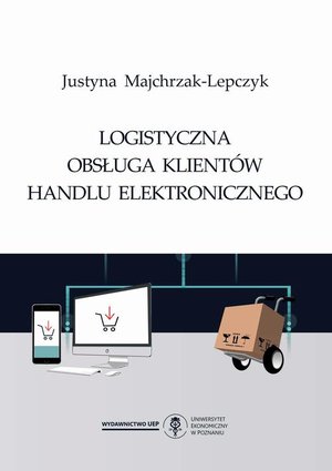 Logistyczna obsługa klientów handlu elektronicznego – ebook