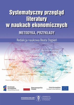 Systematyczny przegląd literatury w naukach ekonomicznych. Metodyka, przykłady – ebook