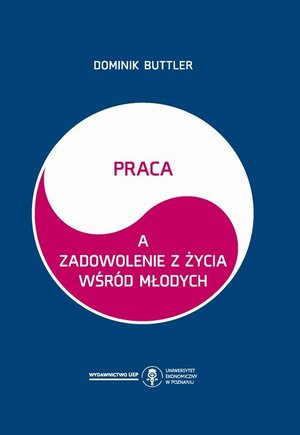 Praca a zadowolenie z życia wśród młodych – ebook