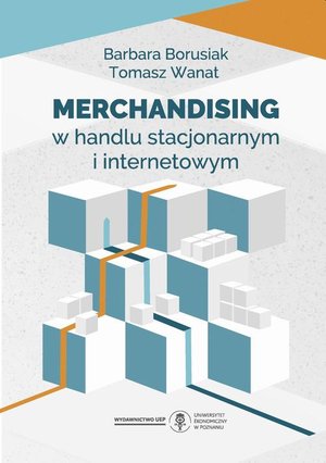 Merchandising w handlu stacjonarnym i internetowym – ebook