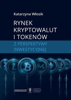 Rynek kryptowalut i tokenów z perspektywy inwestycyjnej – ebook