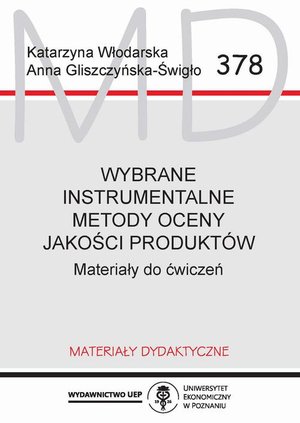 Wybrane instrumentalne metody oceny jakości produktów. Materiały do ćwiczeń – ebook