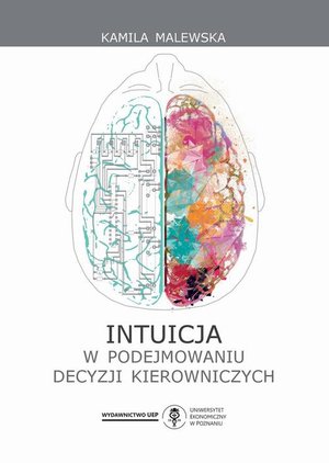 Intuicja w podejmowaniu decyzji kierowniczych – ebook