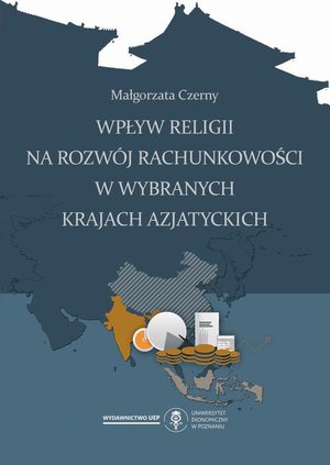 Wpływ religii na rozwój rachunkowości w wybranych krajach azjatyckich – ebook