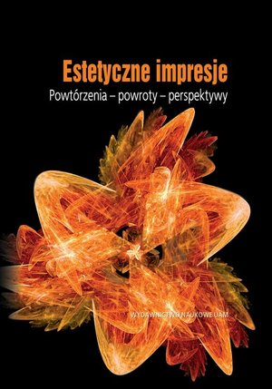 Estetyczne impresje: Powtórzenia - powroty - perspektywy – ebook