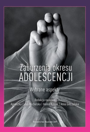 Zaburzenia okresu adolescencji. Wybrane aspekty – ebook