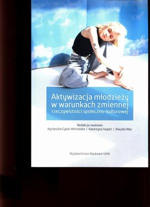 Aktywizacja młodzieży w warunkach zmiennej rzeczywistości społeczno-kulturowej – ebook