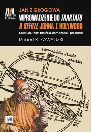 Jan z Głogowa wprowadzenie do traktatu o sferze Johna z Holywood – ebook