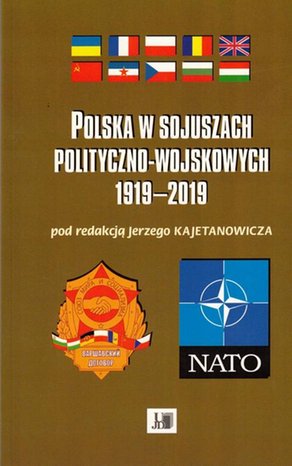 Polska w sojuszach polityczno-wojskowych 1919-2019 – ebook