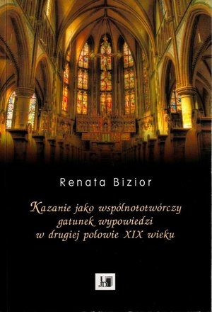 Kazanie jako wspólnototwórczy gatunek wypowiedzi w drugiej połowie XIX wieku – ebook