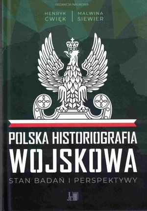 Polska Historiografia Wojskowa – ebook