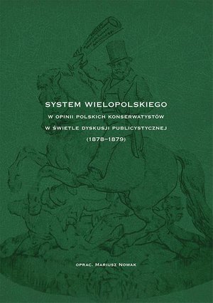 System Wielopolskiego w opinii polskich konserwatystów w świetle dyskusji publicystycznej (1878-1879) – ebook