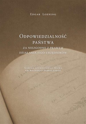 Odpowiedzialność państwa za niezgodne z prawem działania jego urzędników według niemieckiego prawa prywatnego i publicznego – ebook