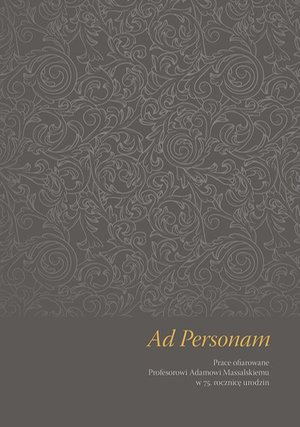 Ad Personam. Prace ofiarowane Profesorowi Adamowi Massalskiemu w 75. rocznicę urodzin – ebook