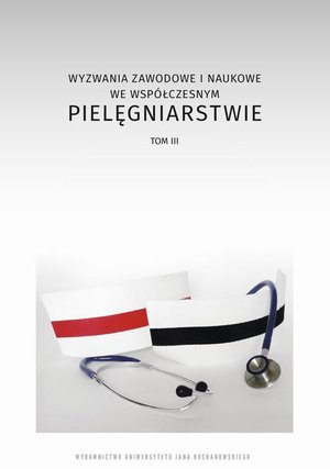 Wyzwania zawodowe i naukowe we współczesnym pielęgniarstwie, t. 3 – ebook
