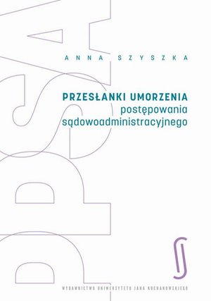Przesłanki umorzenia postępowania sądowoadministracyjnego – ebook