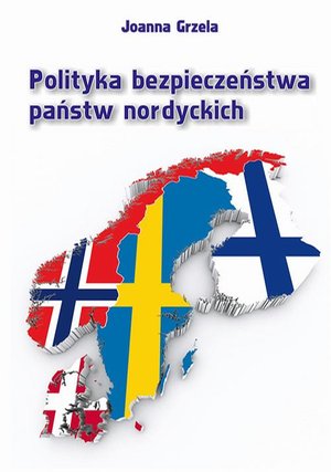 Polityka bezpieczeństwa państw nordyckich – ebook