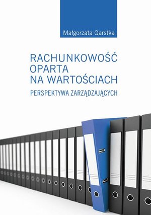 Rachunkowość oparta na wartościach. Perspektywa zarządzających – ebook