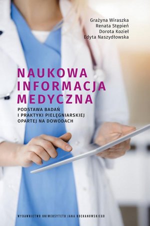 Naukowa informacja medyczna. Podstawa badań i praktyki pielęgniarskiej opartej na dowodach – ebook