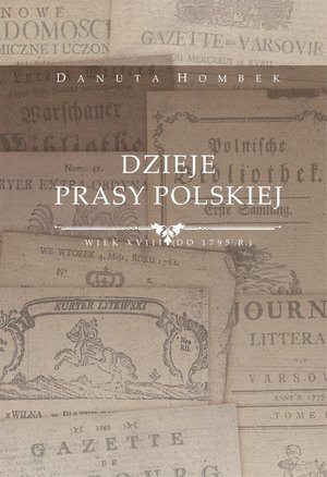 Dzieje prasy polskiej wiek XVIII (do 1795 r.) – ebook