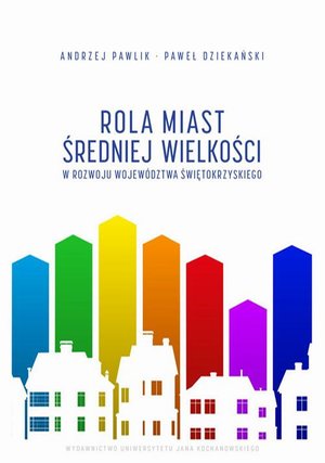 Rola miast średniej wielkości w rozwoju województwa świętokrzyskiego – ebook