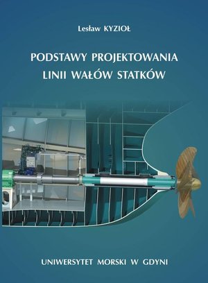 Podstawy projektowania linii wałów statków – ebook