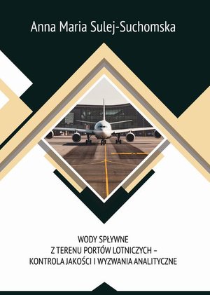 Wody spływne z terenu portów lotniczych - kontrola jakości i wyzwania analityczne – ebook