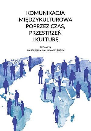 Komunikacja międzykulturowa poprzez czas, przestrzeń i kulturę – ebook