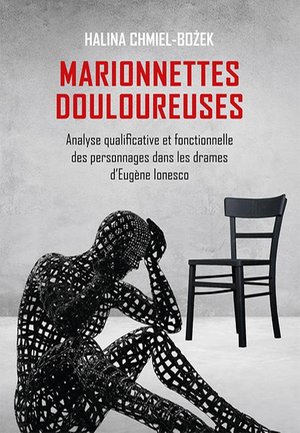 Marionnettes douloureuses. Analyse qualificative et fonctionnelle des personnages dans les drames d’Eugene lonesco – ebook