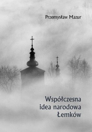 Współczesna idea narodowa Łemków – ebook