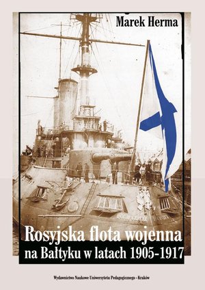 Rosyjska flota wojenna na Bałtyku w latach 1905-1917 – ebook