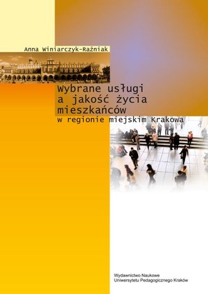 Wybrane usługi a jakość życia mieszkańców w rejonie miejskim Krakowa – ebook