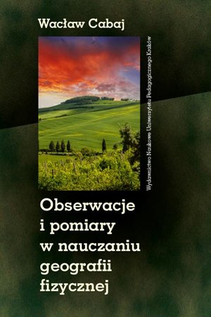 Obserwacje i pomiary w nauczaniu geografii fizycznej – ebook
