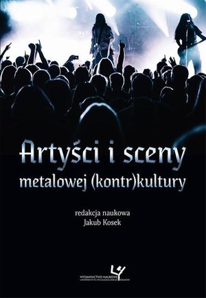 Artyści i sceny metalowej (kontr)kultury – ebook