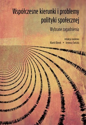 Współczesne kierunki i problemy polityki społecznej. Wybrane zagadnienia – ebook