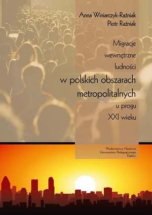 Migracje wewnętrzne ludności w polskich obszarach metropolitalnych u progu XXI wieku – ebook